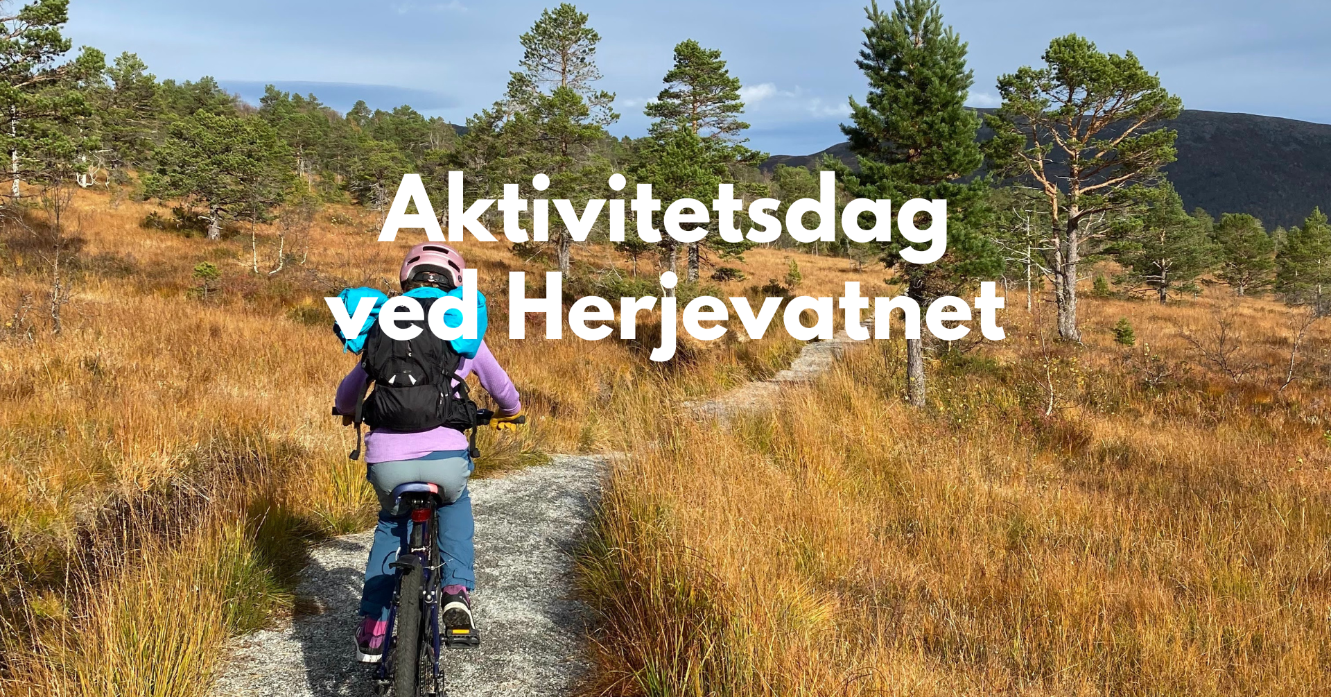 Aktivitetsdag Herjevatnet 1920 x 1005 px 1